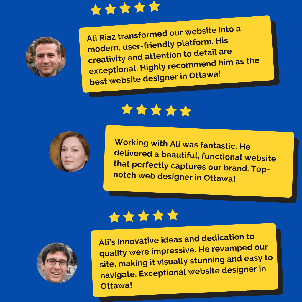 A series of text bubbles with testimonials, each accompanied by an emoji representing a person. The background is blue, and the text bubbles are yellow with black text. The testimonials express appreciation for Ali, a website designer in Ottawa, who delivered comprehensive online solutions, increased web traffic, and executed visions perfectly. If you need a professional website designer, Ali comes highly recommended!