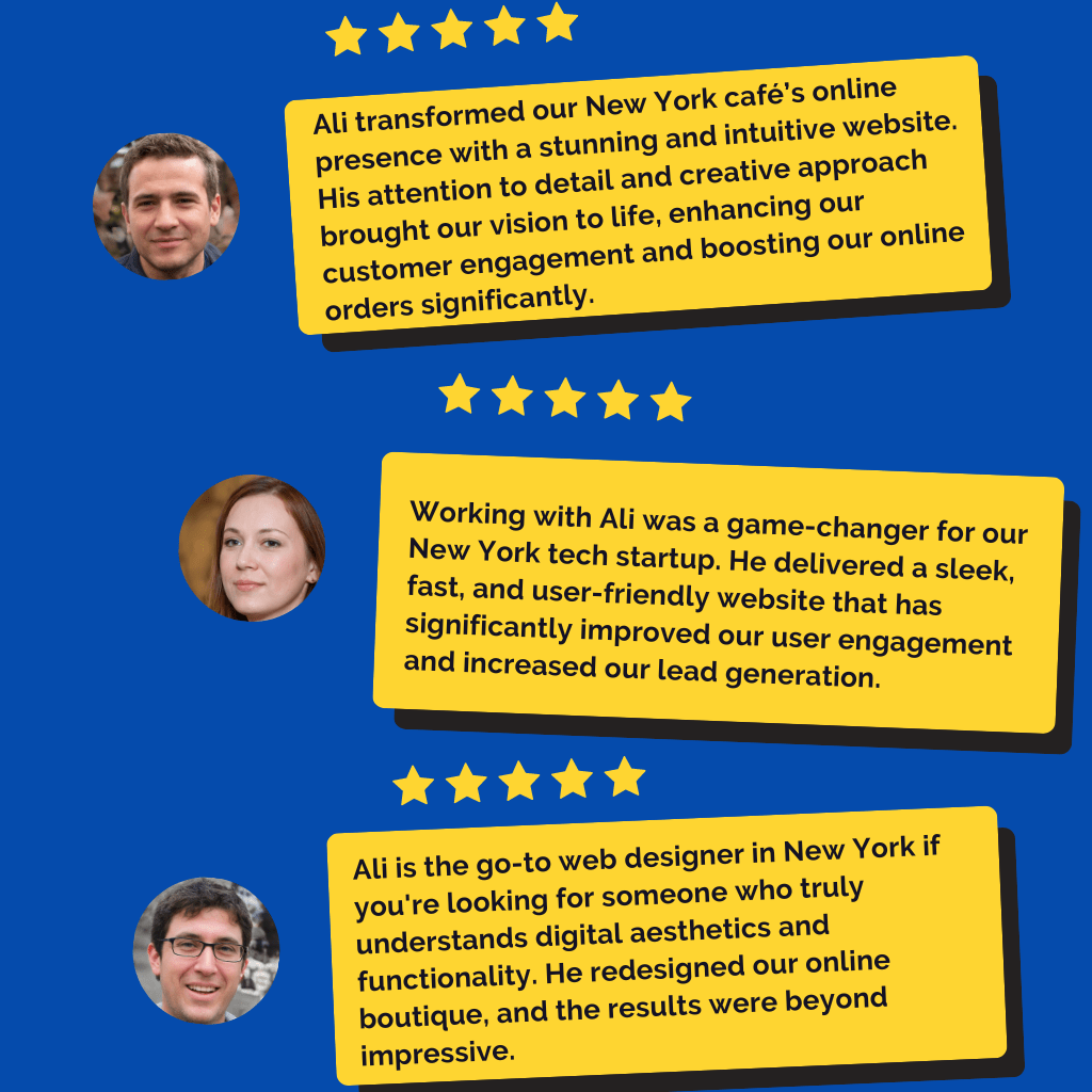 A series of text bubbles with testimonials, each accompanied by an emoji representing a person. The background is blue, and the text bubbles are yellow with black text. The testimonials express appreciation for Ali, a website designer in New York, who delivered comprehensive online solutions, increased web traffic, and executed visions perfectly. If you need a professional website designer, Ali comes highly recommended!